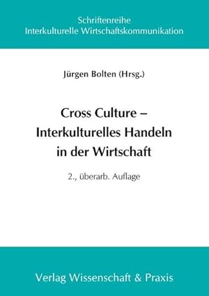 Immagine del venditore per Cross Culture  Interkulturelles Handeln in der Wirtschaft. venduto da BuchWeltWeit Ludwig Meier e.K.