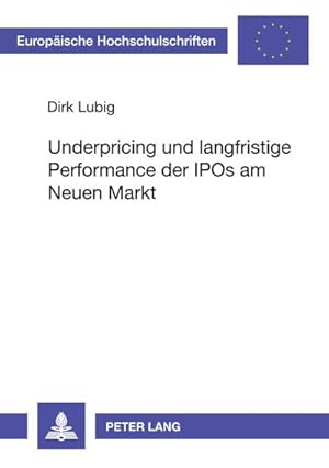 Immagine del venditore per Underpricing und langfristige Performance der IPOs am Neuen Markt venduto da BuchWeltWeit Ludwig Meier e.K.