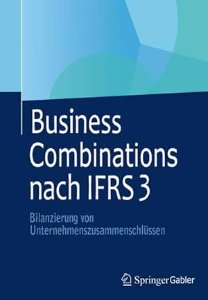 Bild des Verkufers fr Business Combinations nach IFRS 3 zum Verkauf von BuchWeltWeit Ludwig Meier e.K.