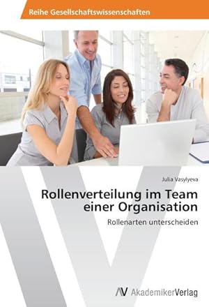 Seller image for Rollenverteilung im Team einer Organisation for sale by BuchWeltWeit Ludwig Meier e.K.