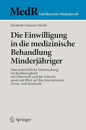 Immagine del venditore per Die Einwilligung in die medizinische Behandlung Minderjhriger venduto da BuchWeltWeit Ludwig Meier e.K.