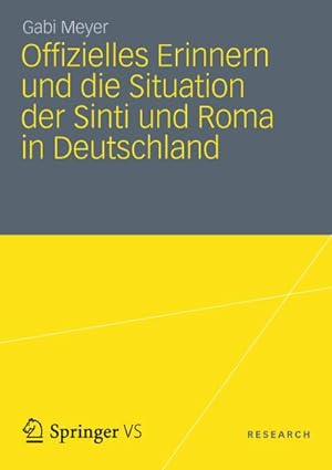 Seller image for Offizielles Erinnern und die Situation der Sinti und Roma in Deutschland for sale by BuchWeltWeit Ludwig Meier e.K.