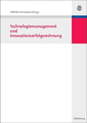 Imagen del vendedor de Technologiemanagement und Innovationserfolgsrechnung a la venta por BuchWeltWeit Ludwig Meier e.K.