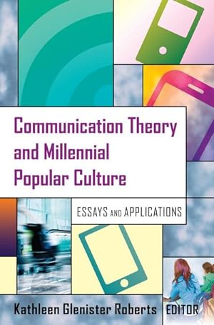 Seller image for Communication Theory and Millennial Popular Culture for sale by BuchWeltWeit Ludwig Meier e.K.