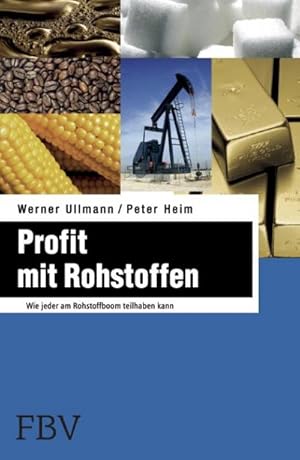 Bild des Verkufers fr Profit mit Rohstoffen zum Verkauf von BuchWeltWeit Ludwig Meier e.K.