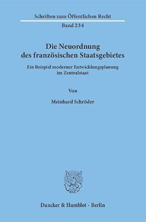 Imagen del vendedor de Die Neuordnung des franzsischen Staatsgebietes a la venta por BuchWeltWeit Ludwig Meier e.K.