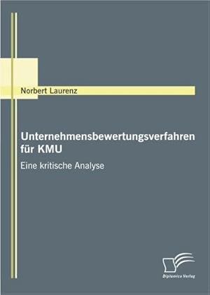 Imagen del vendedor de Unternehmensbewertungsverfahren fr KMU a la venta por BuchWeltWeit Ludwig Meier e.K.