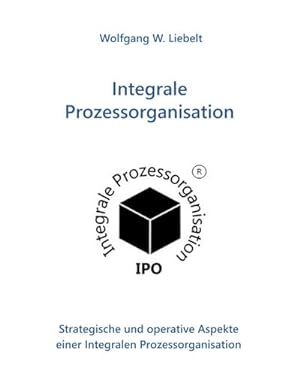 Seller image for Integrale Prozessorganisation for sale by BuchWeltWeit Ludwig Meier e.K.