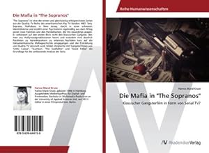 Image du vendeur pour Die Mafia in "The Sopranos" mis en vente par BuchWeltWeit Ludwig Meier e.K.