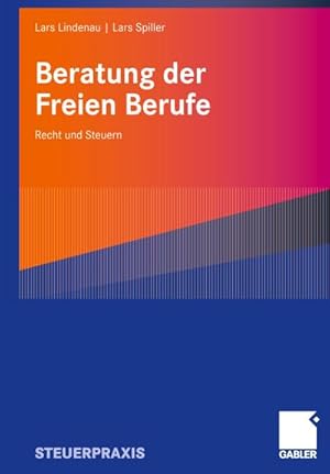 Seller image for Beratung der Freien Berufe for sale by BuchWeltWeit Ludwig Meier e.K.