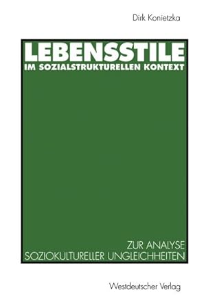 Image du vendeur pour Lebensstile im sozialstrukturellen Kontext mis en vente par BuchWeltWeit Ludwig Meier e.K.