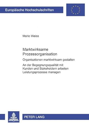 Seller image for Marktwirksame Prozessorganisation for sale by BuchWeltWeit Ludwig Meier e.K.