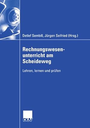 Bild des Verkufers fr Rechnungswesenunterricht am Scheideweg zum Verkauf von BuchWeltWeit Ludwig Meier e.K.