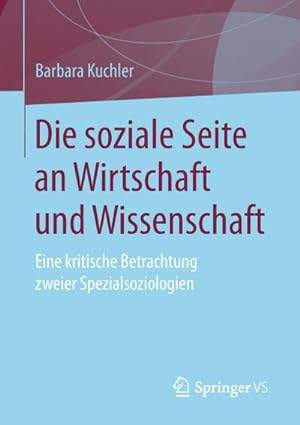 Imagen del vendedor de Die soziale Seite an Wirtschaft und Wissenschaft a la venta por BuchWeltWeit Ludwig Meier e.K.
