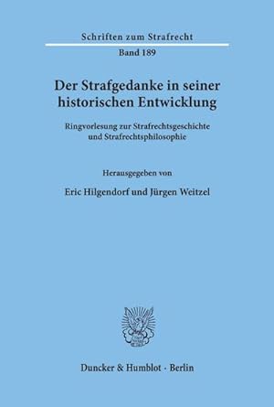 Seller image for Der Strafgedanke in seiner historischen Entwicklung. for sale by BuchWeltWeit Ludwig Meier e.K.