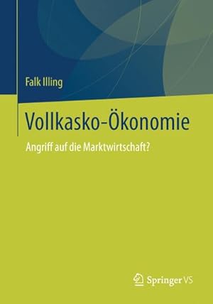 Seller image for Vollkasko-konomie for sale by BuchWeltWeit Ludwig Meier e.K.