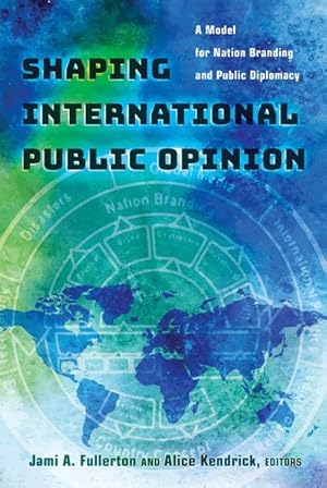 Seller image for Shaping International Public Opinion for sale by BuchWeltWeit Ludwig Meier e.K.