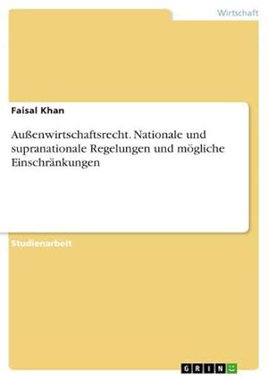Seller image for Auenwirtschaftsrecht. Nationale und supranationale Regelungen und mgliche Einschrnkungen for sale by BuchWeltWeit Ludwig Meier e.K.