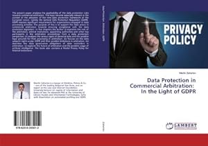 Seller image for Data Protection in Commercial Arbitration: In the Light of GDPR for sale by BuchWeltWeit Ludwig Meier e.K.