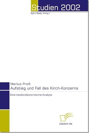 Seller image for Aufstieg und Fall des Kirch-Konzerns for sale by BuchWeltWeit Ludwig Meier e.K.