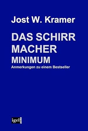 Seller image for Das Schirrmacher Minimum for sale by BuchWeltWeit Ludwig Meier e.K.