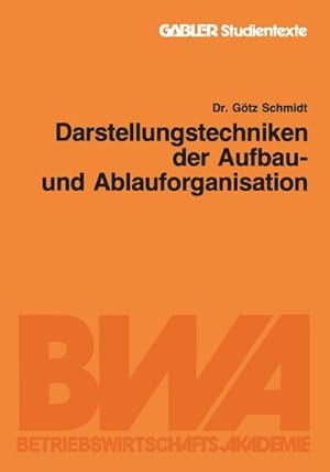 Seller image for Darstellungstechniken der Aufbau- und Ablauforganisation for sale by BuchWeltWeit Ludwig Meier e.K.