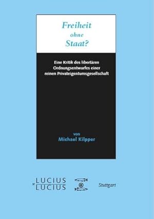 Bild des Verkufers fr Freiheit ohne Staat? zum Verkauf von BuchWeltWeit Ludwig Meier e.K.