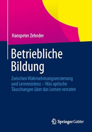 Immagine del venditore per Betriebliche Bildung venduto da BuchWeltWeit Ludwig Meier e.K.