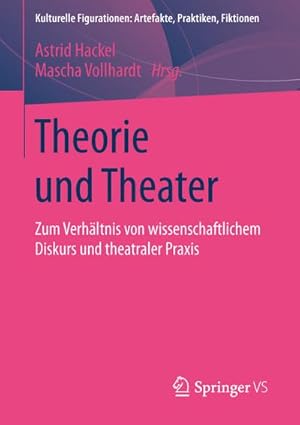 Immagine del venditore per Theorie und Theater venduto da BuchWeltWeit Ludwig Meier e.K.