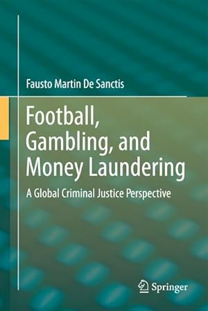 Seller image for Football, Gambling, and Money Laundering for sale by BuchWeltWeit Ludwig Meier e.K.