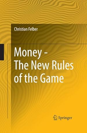Seller image for Money - The New Rules of the Game for sale by BuchWeltWeit Ludwig Meier e.K.