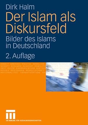 Immagine del venditore per Der Islam als Diskursfeld venduto da BuchWeltWeit Ludwig Meier e.K.