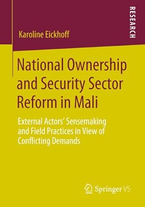 Bild des Verkufers fr National Ownership and Security Sector Reform in Mali zum Verkauf von BuchWeltWeit Ludwig Meier e.K.
