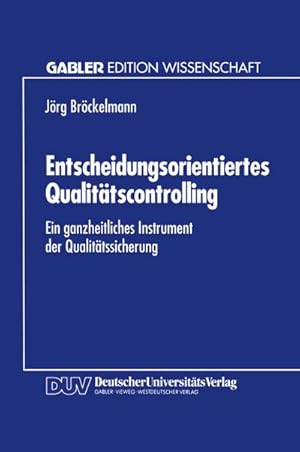 Immagine del venditore per Entscheidungsorientiertes Qualittscontrolling venduto da BuchWeltWeit Ludwig Meier e.K.