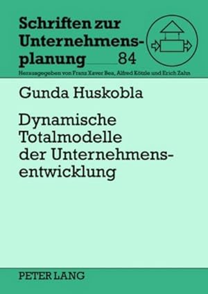 Seller image for Dynamische Totalmodelle der Unternehmensentwicklung for sale by BuchWeltWeit Ludwig Meier e.K.