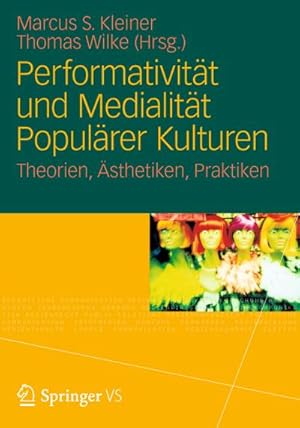 Imagen del vendedor de Performativitt und Medialitt Populrer Kulturen a la venta por BuchWeltWeit Ludwig Meier e.K.