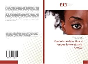 Image du vendeur pour Feminisme dans Une si longue lettre et dans Anowa mis en vente par BuchWeltWeit Ludwig Meier e.K.