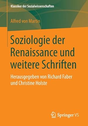 Imagen del vendedor de Soziologie der Renaissance und weitere Schriften a la venta por BuchWeltWeit Ludwig Meier e.K.