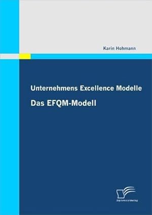 Bild des Verkufers fr Unternehmens Excellence Modelle: Das EFQM-Modell zum Verkauf von BuchWeltWeit Ludwig Meier e.K.