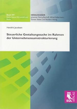 Seller image for Steuerliche Gestaltungssuche im Rahmen der Unternehmensumstrukturierung for sale by BuchWeltWeit Ludwig Meier e.K.