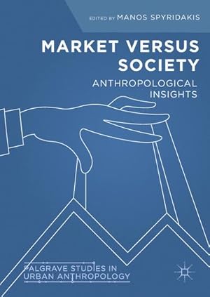 Seller image for Market Versus Society for sale by BuchWeltWeit Ludwig Meier e.K.