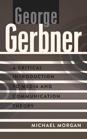 Seller image for George Gerbner for sale by BuchWeltWeit Ludwig Meier e.K.