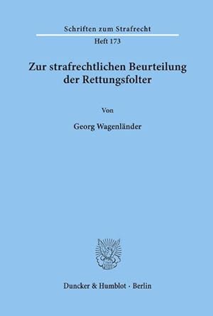Seller image for Zur strafrechtlichen Beurteilung der Rettungsfolter. for sale by BuchWeltWeit Ludwig Meier e.K.
