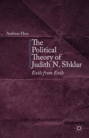 Immagine del venditore per The Political Theory of Judith N. Shklar venduto da BuchWeltWeit Ludwig Meier e.K.