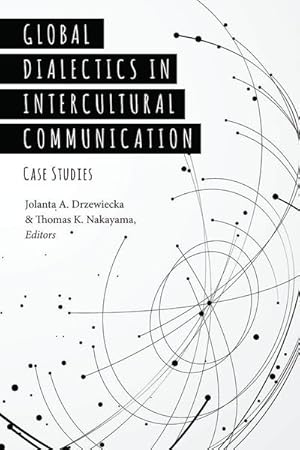 Seller image for Global Dialectics in Intercultural Communication for sale by BuchWeltWeit Ludwig Meier e.K.