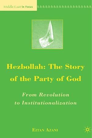 Imagen del vendedor de Hezbollah: The Story of the Party of God a la venta por BuchWeltWeit Ludwig Meier e.K.
