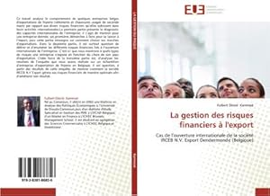 Imagen del vendedor de La gestion des risques financiers  l'export a la venta por BuchWeltWeit Ludwig Meier e.K.