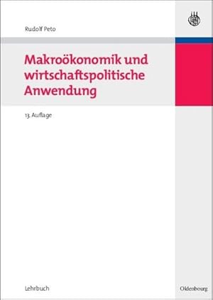 Image du vendeur pour Makrokonomik und wirtschaftspolitische Anwendung mis en vente par BuchWeltWeit Ludwig Meier e.K.