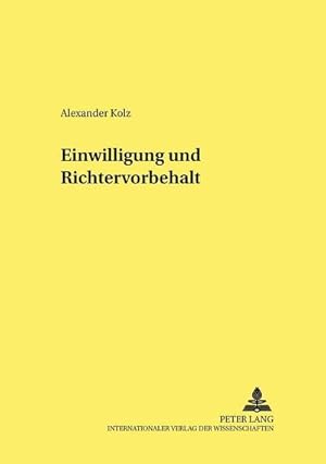 Immagine del venditore per Einwilligung und Richtervorbehalt venduto da BuchWeltWeit Ludwig Meier e.K.