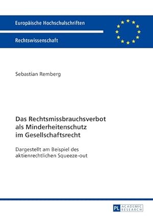 Imagen del vendedor de Das Rechtsmissbrauchsverbot als Minderheitenschutz im Gesellschaftsrecht a la venta por BuchWeltWeit Ludwig Meier e.K.